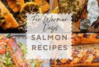 Effortless Salmon Recipes for Warmer Days